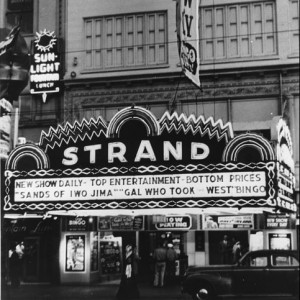 Historical Image of The Strand Theater September 1950. Photo by Reek Feliziani. Courtesy of Jack Tillmany